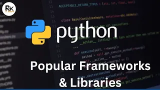 Top Python Frameworks Libraries You Must Know RK IT Arena