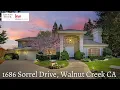 walkthrough 1686 Sorrel Drive - Walnut Creek CA