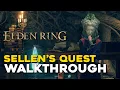 Elden Ring Sellen s Quest Walkthrough NPC Guide