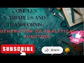 Complex Variables and transform how to generate analytical function in Cvt Complex Analysis