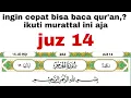 Download Lagu Begini cara baca al qur'an yang mudah dan cepat lancar #juz14