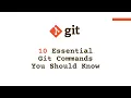 10 Essential Git Commands Every Developer and Data Professional Should Know