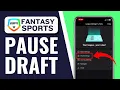 How to Pause ESPN Fantasy Draft Step-by-Step