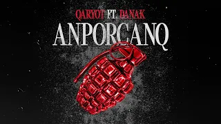 Qaryot ft. Danak - Anporcanq