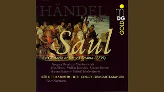 Saul HWV 53 Act Three Whence Comest Thou