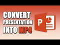 How To Convert PowerPoint Presentation Into MP4 SIMPLE
