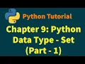 Python Tutorials Python Basics Chapter 9 Python Data Type - Set Part 1