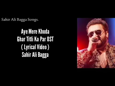 Download MP3 Ghar Titli Ka Par OST Lyrical Video Sahir Ali Bagga