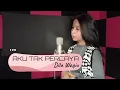 Download Lagu AKU TAK PERCAYA || Cover By : Dila Wagiu ( Video Cover Song )
