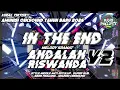 DJ IN THE END X MELODY KRAMAT ANDALAN RISWANDA‼️ AMUNISI CEKSOUND TAHUN BARU 2026‼️