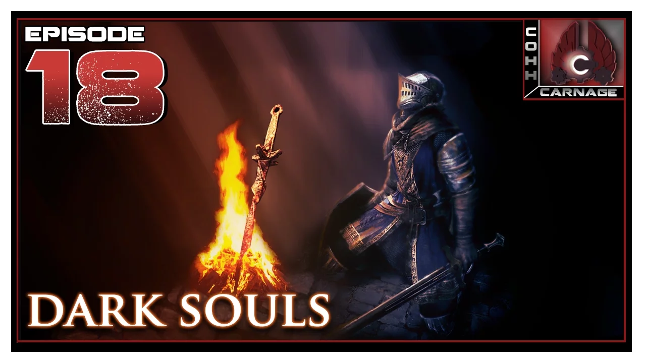 CohhCarnage Plays Dark Souls - Episode 18