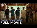 Lagu Camp Cool Kids | Full Movie | CineStream