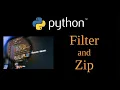 Python Tutorial - Filter and Zip Functions Lesson 16