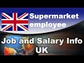 Supermarket employee Salary in The UK - Jobs and Wages in the United Kingdom