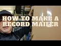How to Make a Record Mailer