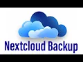 Nextcloud Backup: Complete Tutorial