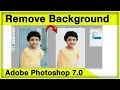 How to remove image background in Photoshop 7 0 in Hindi Photoshop background change