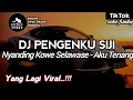 Download Lagu DJ PENGENKU SIJI NYANDING KOWE SELAWASE | DJ AKU TENANG SOUND VIRAL FYP TIKTOK TERBARU 2025