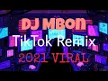 Download Lagu DJ Mbon Mbon Remix Tik Tok 💥 2021 VIRAL REMIX ⭐