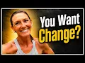 YOU Want to See REAL Change