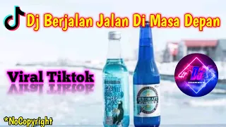 Download Dj NoCopyrightSounds🎶 Berjalan Jalan Ke Masa Depan Viral Tiktok MP3