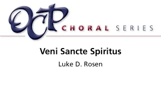 Veni Sancte Spiritus – Luke D. Rosen   [Official Sheet Music]   [OCP Choral Series]