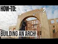 How-To Laying Out Building A Round Arch