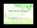 LIBERTANGO（Piazzolla） by ESTRELLITA～ピアノ、ヴァイオリン、フルート～