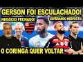 Download Lagu GERSON QUER VOLTAR PRO FLAMENGO? JOGADOR ESCULACHOU O CORINGA! MENGÃO FECHA NEGÓCIO COM A ADIDAS! E+
