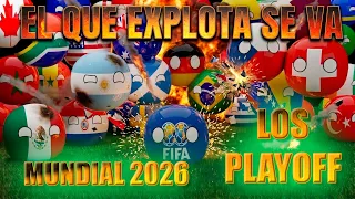 El que explota no avanza en LOS PLAYOFF - MUNDIAL 2026