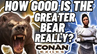 Greater Bear Conan Exiles - How Strong Is It Really