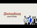 Lagu Seventeen - Jalan Terbaik | Lirik Lagu