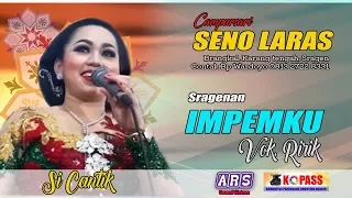 Download Impenku sragenan  // sicantik ririk campursari seno laras , ARS SOUND SISTEM MP3