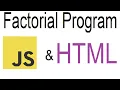 Find the Factorial of a number using HTML JavaScript