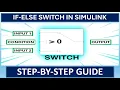 How to Use IF-ELSE Logic SWITCH Block in SIMULINK SIMULINK Tutorial