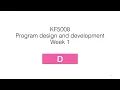 KF5008 Programming Design and Introduction Week 1 part D