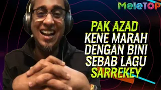 Download Pak Azad kene marah dengan Eira Syazira lepas tengok musik video Sarrekey | MeleTOP | Nabil Ahmad MP3