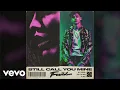 Famba - Still Call You Mine (Official Audio)