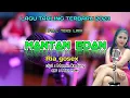 Download Lagu lagu tarling terbaru 2023 - MANTAN EDAN - voc:Ria gosex /cipt:Mamin kedung /arr:Maz noer(Lirik)