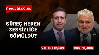 Çözüm süreci niçin sessizliğe gömüldü? | Vahap Coşkun anlatıyor