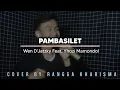 Download Lagu Dua Tahun Ngana Sa Tinggal•Pambasilet - Wen D'Jatzky Feat. Yhozi Mamondol | Rangga Kharisma [Cover]