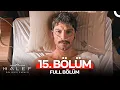 Lagu Halef: Köklerin Çağrısı 15. Bölüm