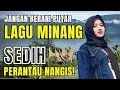 Download Lagu JANGAN DIPUTAR‼️LAGU MINANG INI BISA BIKIN PERANTAU NANGIS SEDIH | INGAT KAMPUANG | #laguminangviral