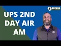 UPS 2nd Day AM Service Details