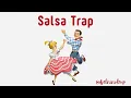 Download Lagu DJ El Niño Presents SalsaTrap