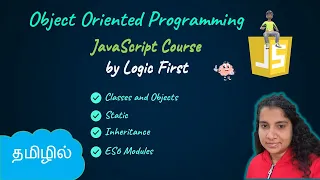 Object Oriented Programming in JS Inheritance ES6 Modules JavaScript Course Logic First Tamil
