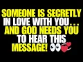 Angels Say Someone Is Secretly in Love With You… And God Needs You to Hear This Message! 👀💞