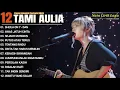 Download Lagu Tami Aulia Full Album - DAN | Lagu Galau Viral Tiktok 2025