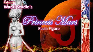 Painting the most Gorgeous Senshi Princess Mars Garage Kit Figure from Sailor Moon Subs Esp