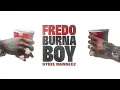 Fredo - Birthday feat. Burna Boy & Steel Banglez (Official Lyric Video)